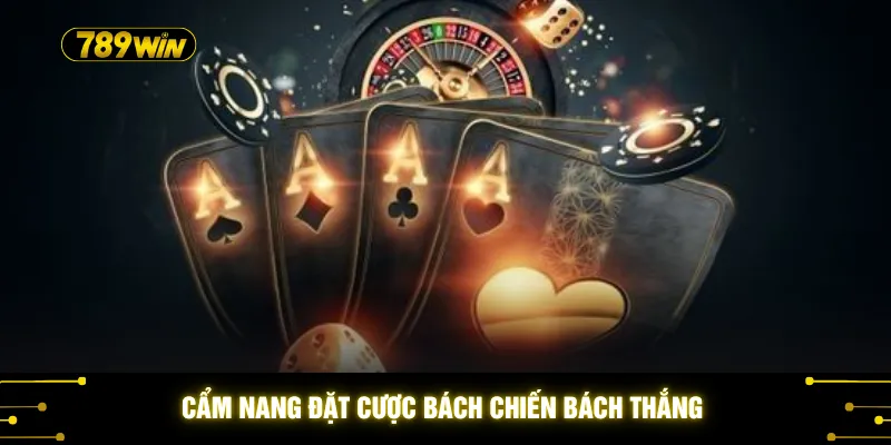 Cẩm nang đặt cược bách chiến bách thắng