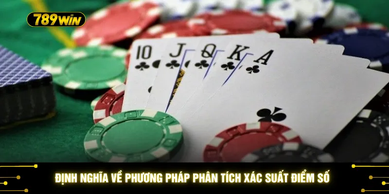 Định nghĩa về phương pháp phân tích xác suất điểm số